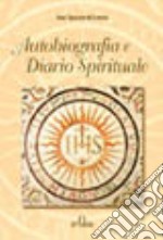 Autobiografia e diario spirituale libro