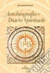 Autobiografia e diario spirituale libro