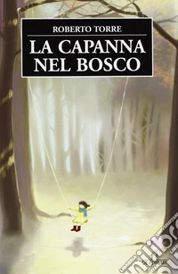 La Capanna nel bosco