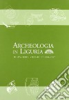 Archeologia in Liguria. Vol. 2 libro