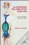 La stagione del riscatto libro di Gozzini Raffaella