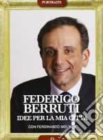Federico Berruti. Idee per la mia città