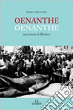 Oenanthe. Una storia di riviera