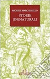 Storie innaturali libro