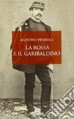 La rossa e il garibaldino libro