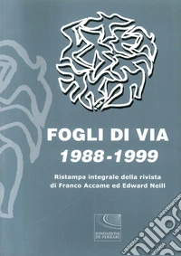 Fogli di via (1988-1999) libro