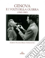 Genova e i volti della guerra (1940-45) libro