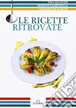 Le ricette ritrovate libro