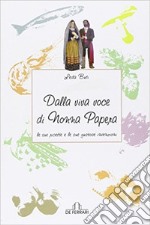 Dalla viva voce di Nonna Papera le sue ricette e le sue gustose invenzioni libro