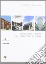 Storia e itinerari dell'industria ligure