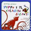 Peppo e il calamaro gigante libro di Minella Massimo