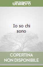 Io so chi sono