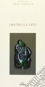 Dentro la vita