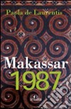 Makassar 1987 libro di De Laurentis Paola