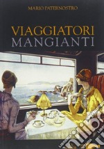 Viaggiatori mangianti libro