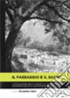 Il paesaggio e il sacro. L'evoluzione dello spazio di culto in Grecia: interpretazioni e rappresentazioni libro di Villari E. (cur.)