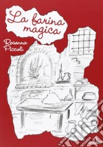 La farina magica libro