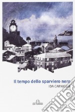 Il tempo dello sparviero nero