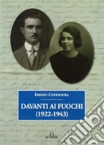 Davanti ai fuochi (1922-1943)