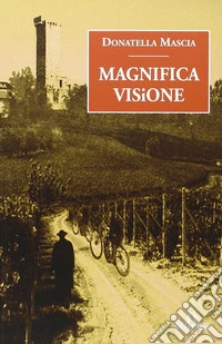 Magnifica visione
