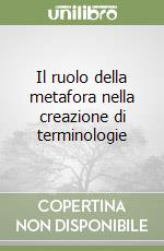 Il ruolo della metafora nella creazione di terminologie libro