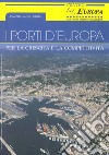 Porti d'Europa (2014). Vol. 1 libro