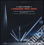 Il «cono di Portman» e l'operazione porto antico. Progetti, atti e memorie sul recupero del waterfront genovese dal dopoguerra al 2004