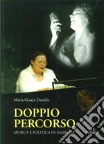 Doppio percorso. Musica e politica in famiglia