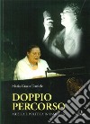 Doppio percorso. Musica e politica in famiglia libro