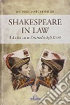 Shakespeare in law. Il diritto come «Commedia degli errori» libro