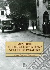 Memorie di guerra e Resistenza nel golfo Paradiso libro