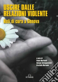 Uscire dalle relazioni violente