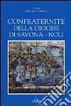 Confraternite della diocesi di Savona-Noli libro