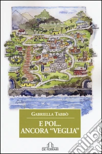 E poi... ancora Veglia libro