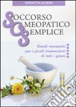 Soccorso Omeopatico Semplice libro