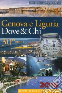 Genova e Liguria. Dove & chi 2016