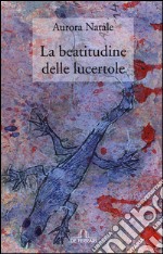 La beatitudine delle lucertole libro