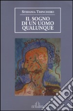 Il sogno di un uomo qualunque