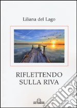 Riflettendo sulla riva libro