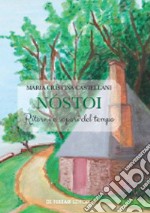 Nostoi. Ritorni a sapori del tempo