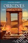 Origines. Libro perduto dell'arcangelo Uriel. Con CD-Audio libro