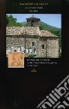 Beni culturali di Gorreto. Vol. 1: Restauro della chiesa di Santo Stefano in Fontanarossa e altri saggi libro