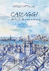 Caruggi... dentro la Genova Medievale libro