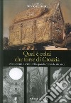 Qual è colui che forse di Croazia. Monumenti e artisti della sponda orientale adriatica libro