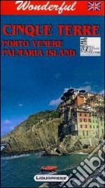 Meravigliose Cinque Terre. Porto Venere. Isola Palmaria. Ediz. inglese libro