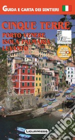 Cinque Terre. Porto Venere. Isola Palmaria. Guida e carta dei sentieri libro