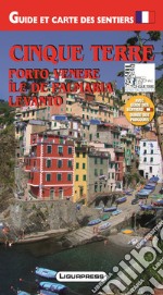 Cinque Terre. Porto Venere. Isola Palmaria. Guida e carta dei sentieri. Ediz. francese libro