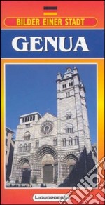 Immagini di una città. Genova. Con carta. Ediz. tedesca libro