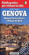 Genova. Guida pratica per visitare la città. libro