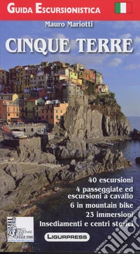 Cinque Terre. Guida escursionistica